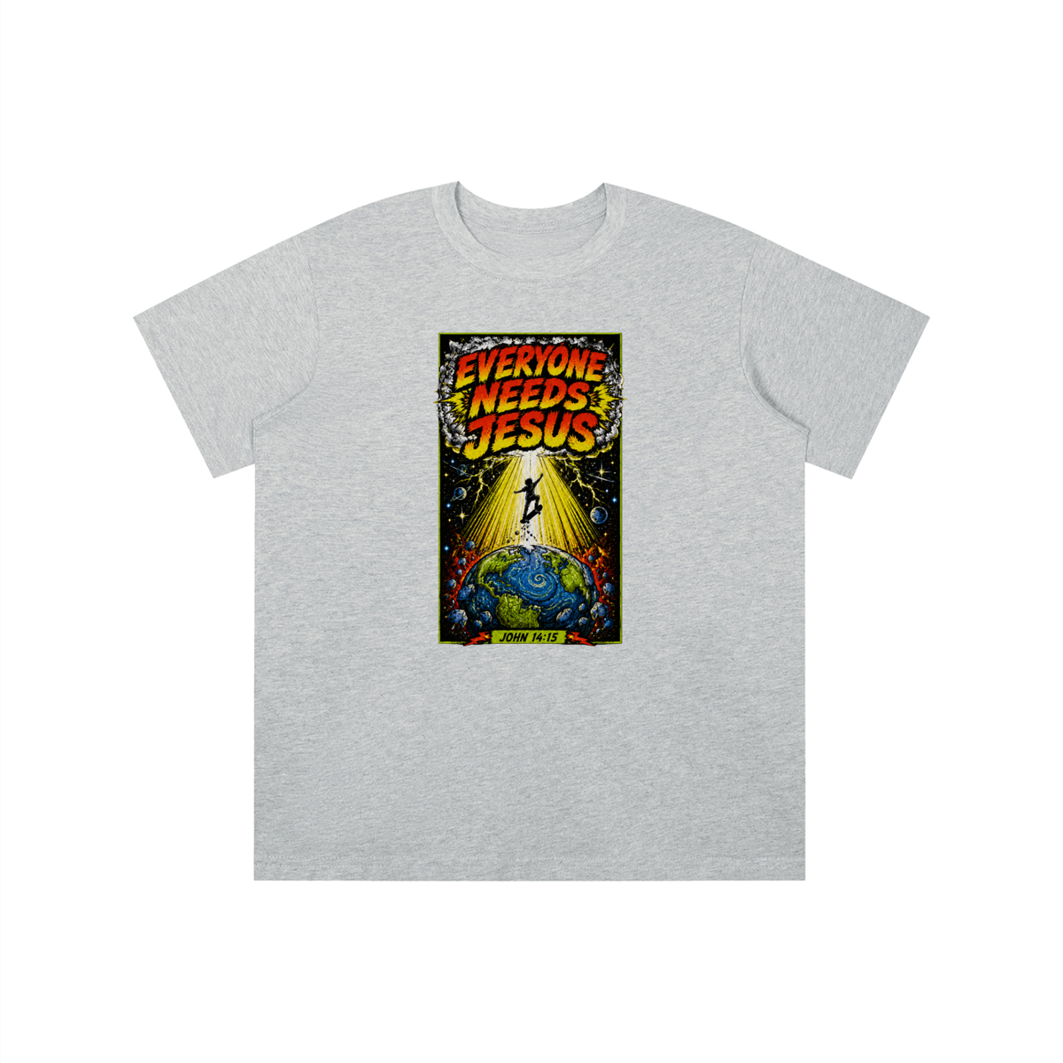 EVERYONE NEEDS JESUS [ JOHN 14:15 ] youth T-shirt