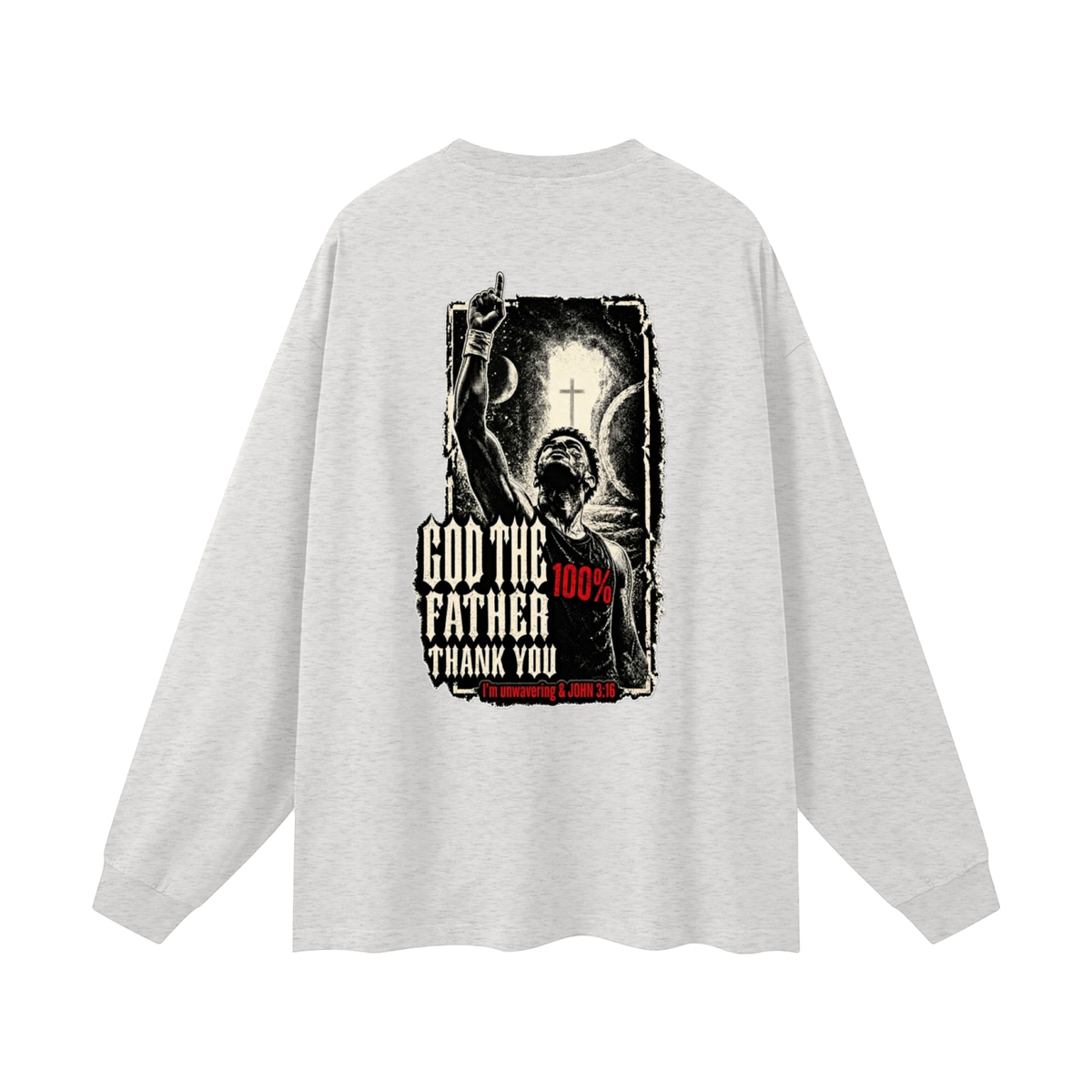 GOD THE FATHER THANK YOU Long Sleeve T-Shirt