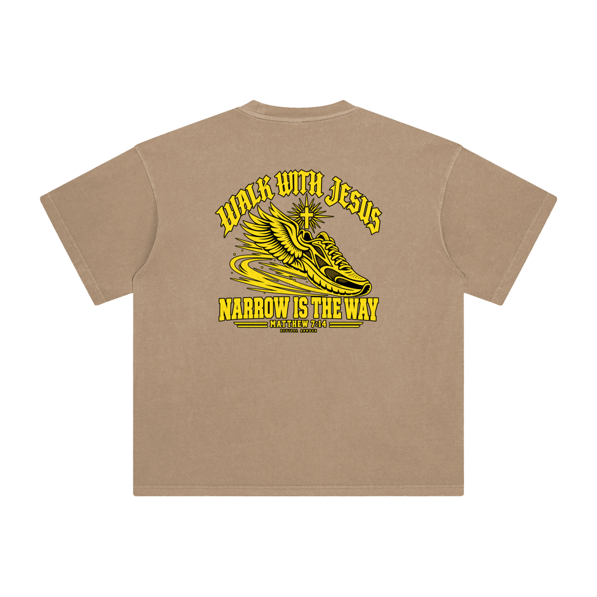 WALK WITH JESUS NARROW IS THE WAY - MATTHEW 7:14 - REVIVAL ARMOUR T-Shirt