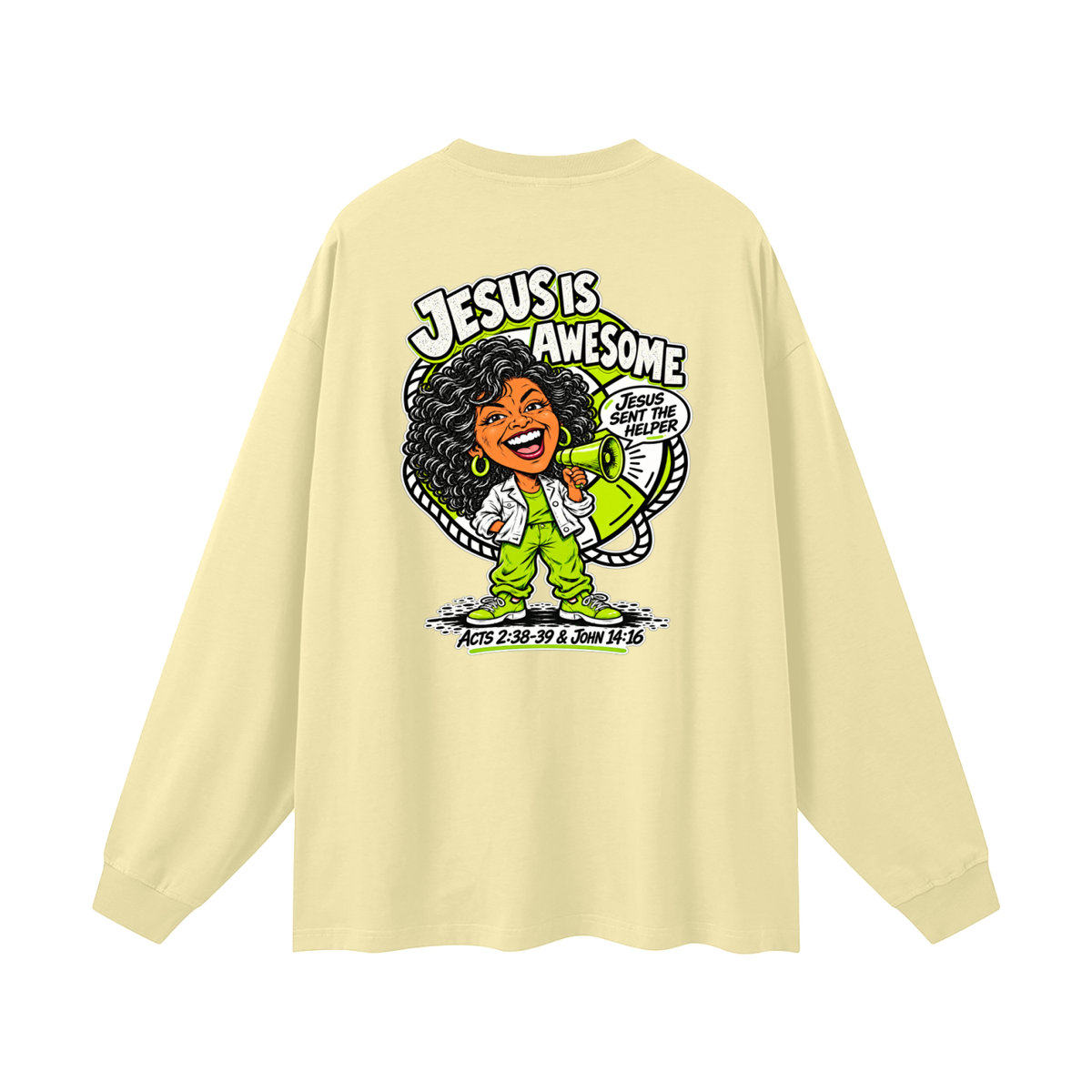 JESUS IS AWESOME JESUS SENT THE HELPER Long Sleeve T-Shirt