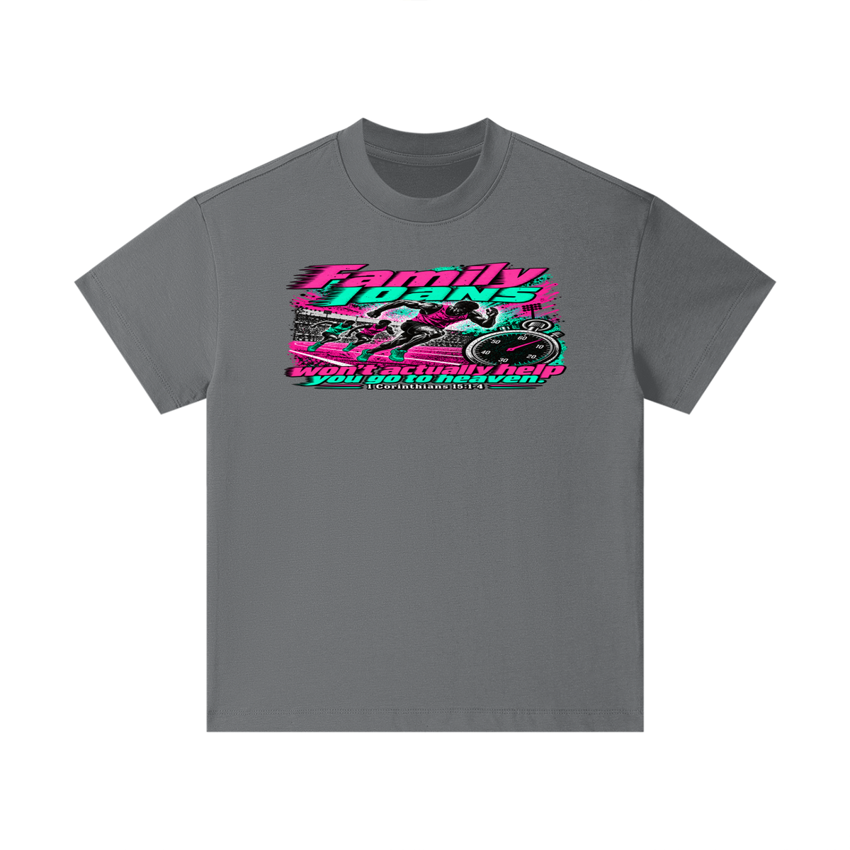 Family loans won't actually help you go to heaven. 1 Corinthians 15:1-4 Kids T-Shirt