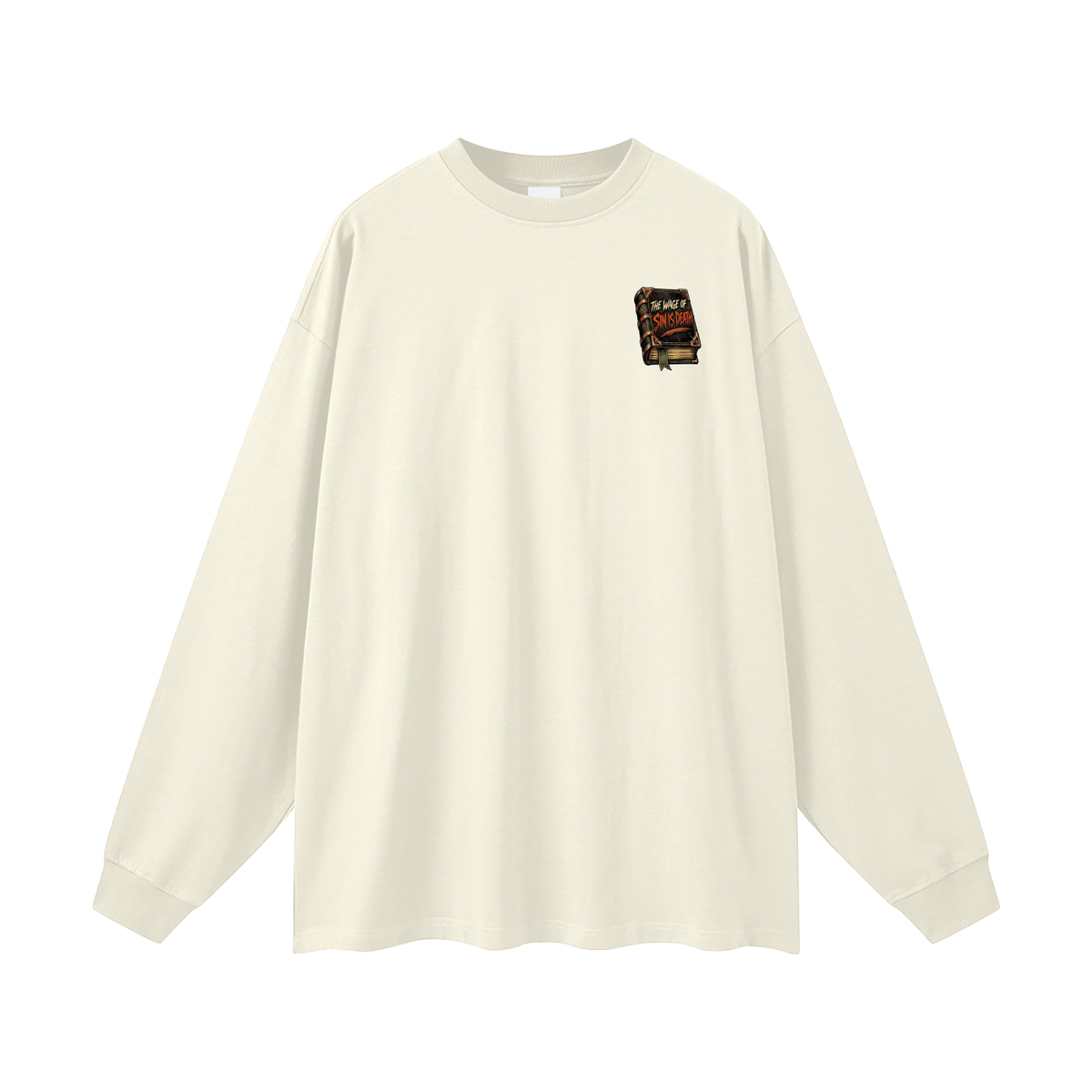 THE WAGE OF SIN IS DEATH REVIVAL ARMOUR I SHOULDN'T NEGLECT GOING TO CHURCH. ACCORDING TO HEBREWS 10:25-26 Long Sleeve T-Shirt