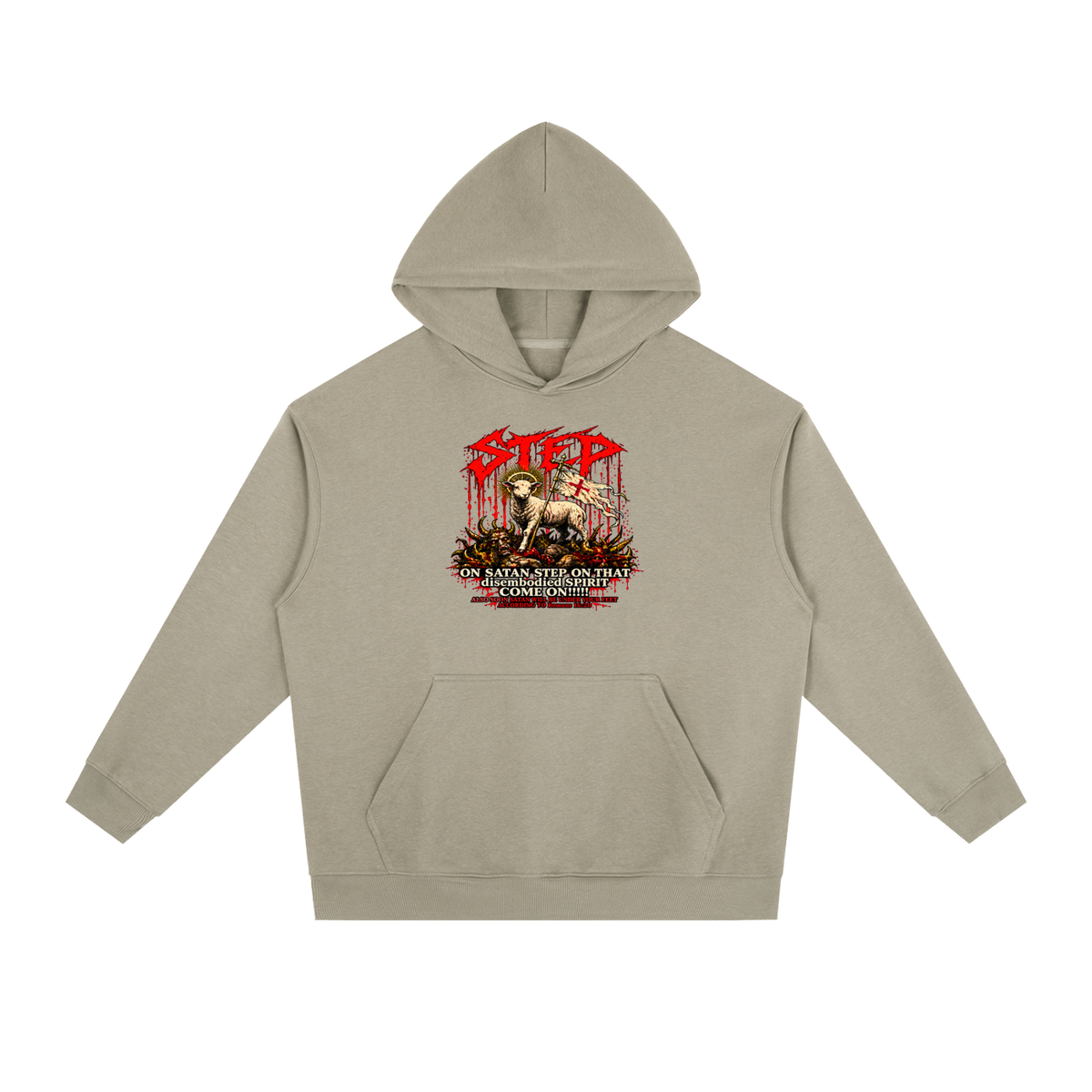 STEP ON SATAN STEP ON THAT disembodied SPIRIT COME ON!!!!! ALSO SOON SATAN WILL BE UNDER YOUR FEET ACCORDING TO Romans 16:20 Hoodie