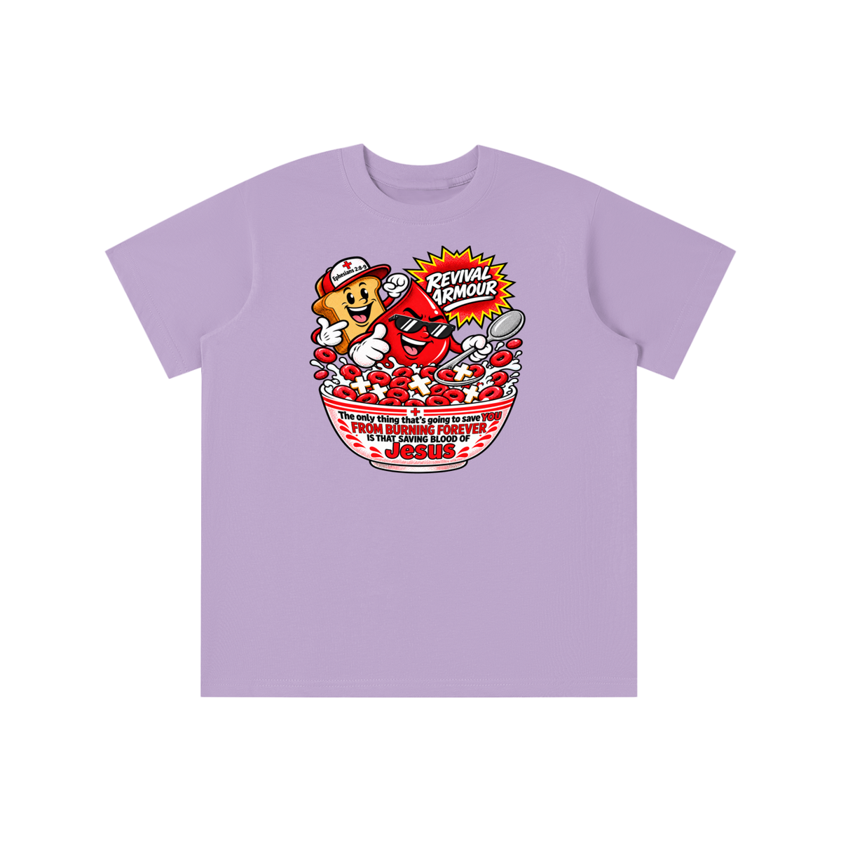 REVIVAL ARMOUR The only thing that's going to save YOU FROM BURNING FOREVER IS THAT SAVING BLOOD OF JESUS youth T-shirt