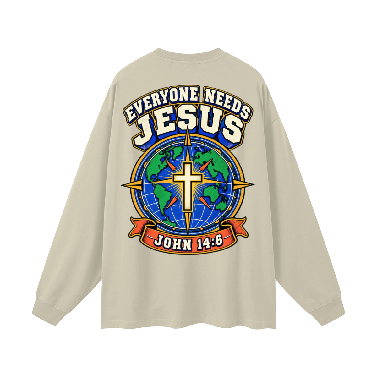Everyone needs Jesus Long Sleeve T-Shirt