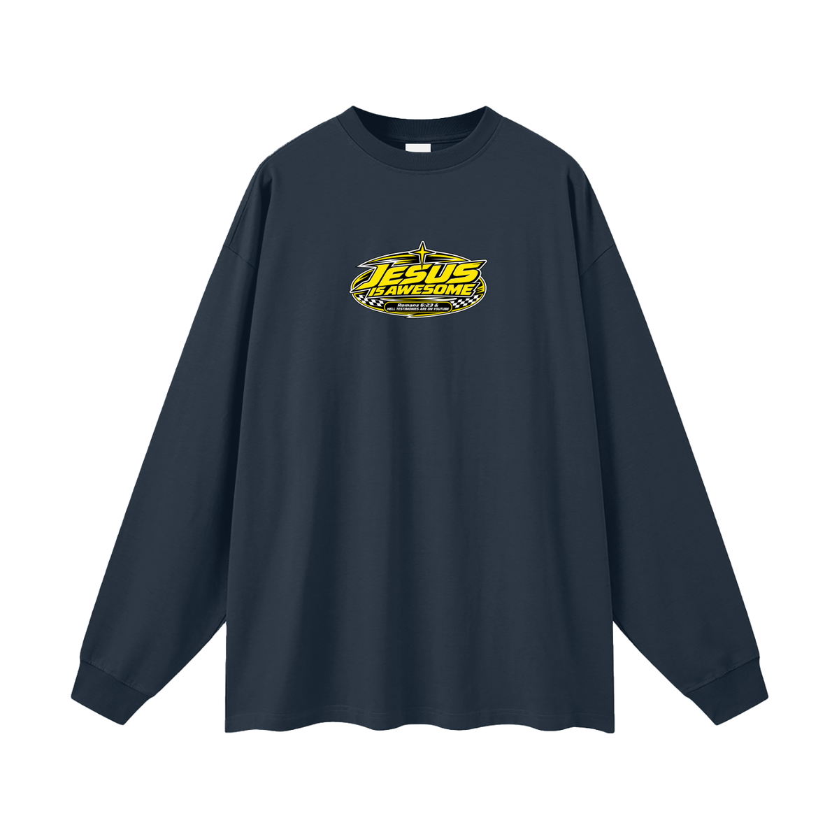 JESUS IS AWESOME ROMANS 6:23 & HELL TESTIMONIES ARE ON YOUTUBE Long Sleeve T-Shirt