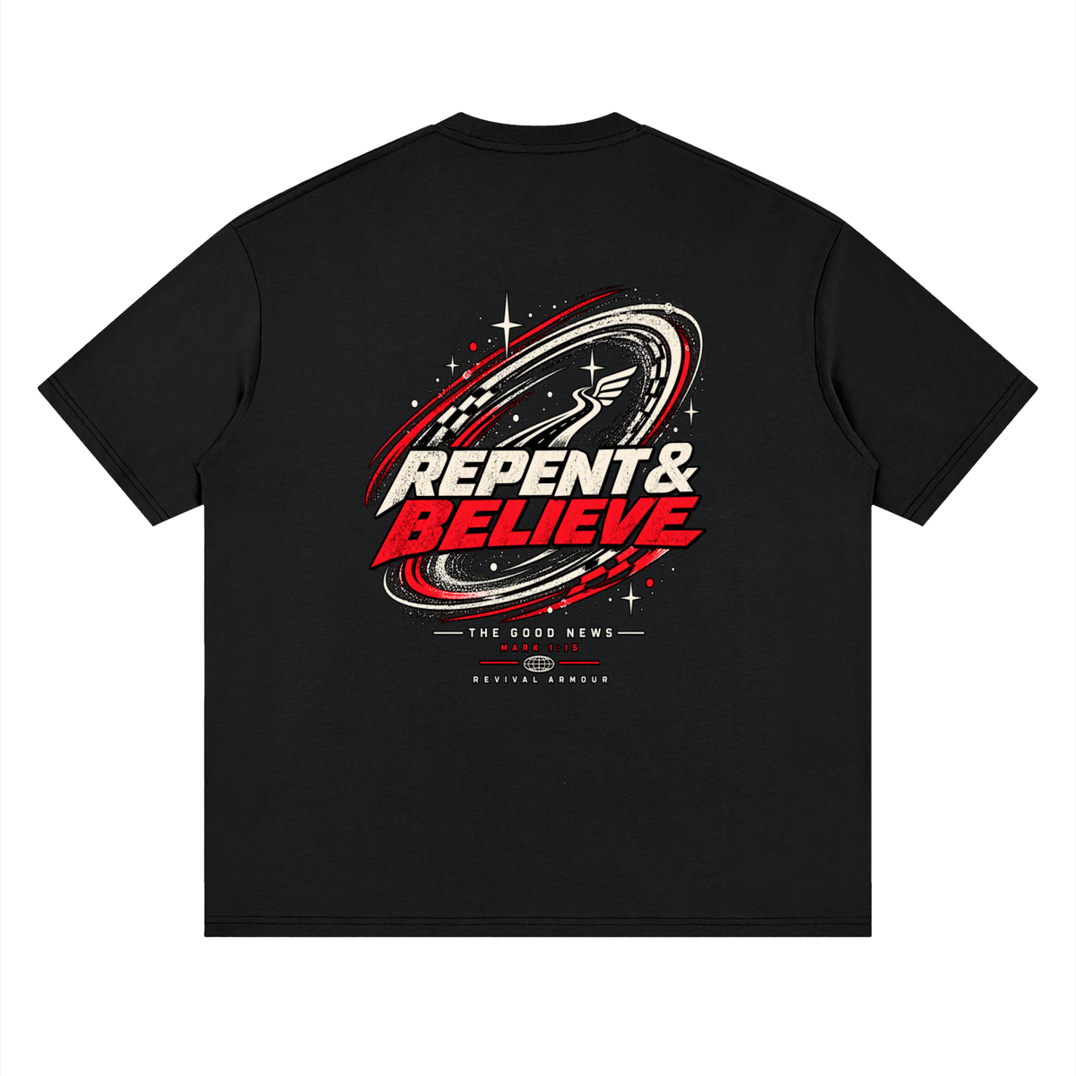 JESUS CHRIST DIED FOR OUR SINS THAT'S THE GOOD NEWS ACCORDING TO 1 CORINTHIANS 15:1-4 REPENT & BELIEVE THE GOOD NEWS - MARK 1:15 - REVIVAL ARMOUR T-Shirt