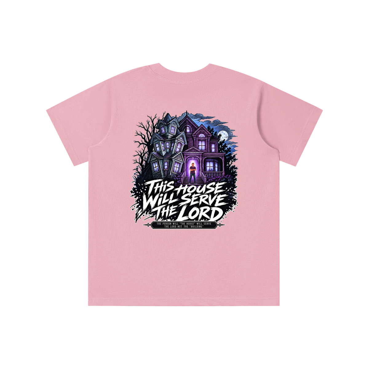 JESUS IS LORD ACCORDING TO JOHN 10:30 THIS HOUSE WiLL SERVE THE LORD THE PERSON WILL "THE HOUSE" WILL SERVE THE LORD NOT THE "BUILDING" youth T-shirt