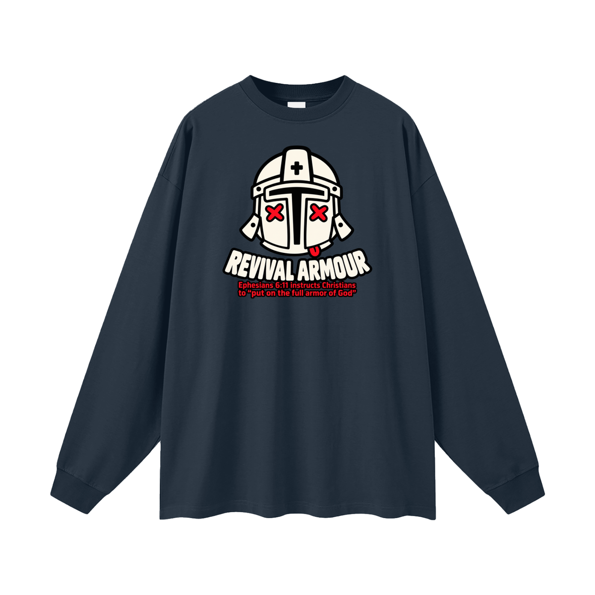 REVIVAL ARMOUR Ephesians 6:11 instructs Christians to "put on the full armor of God" Long Sleeve T-Shirt