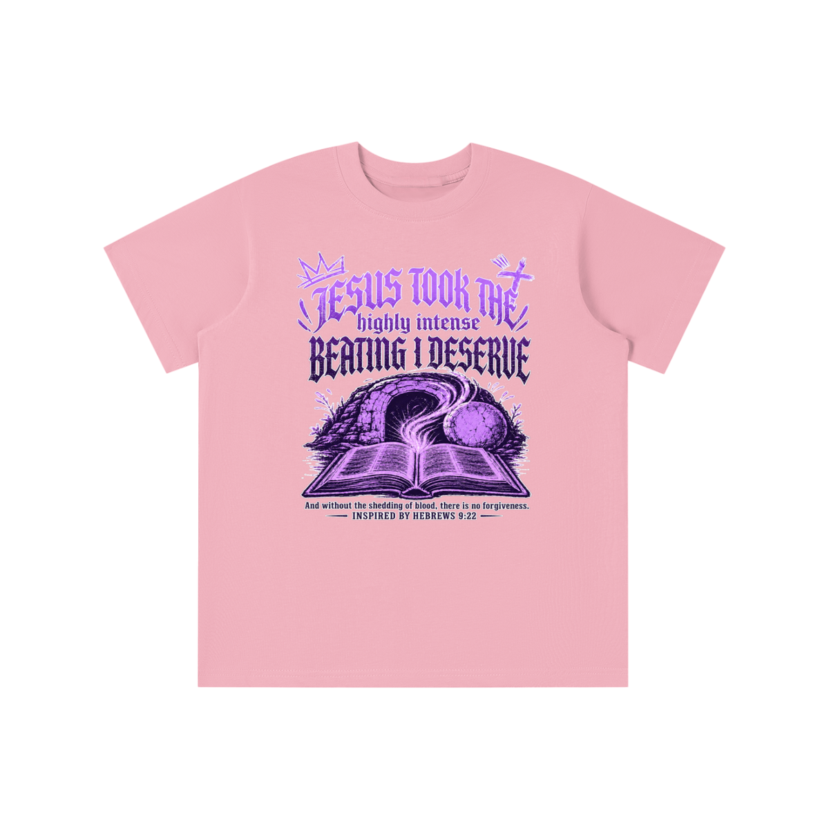 JESUS TOOK THE highly intense BEATING I DESERVE And without the shedding of blood, there is no forgiveness. INSPIRED BY HEBREWS 9:22 youth T-shirt
