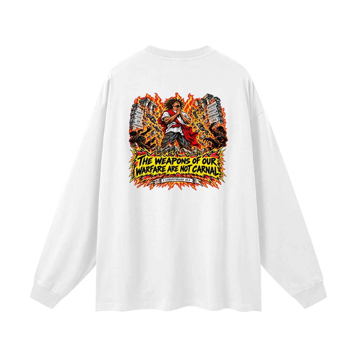 THE WEAPONS OF OUR WAREFARE ARE NOT CARNAL (2 CORINTHIANS 10:4) Long Sleeve T-Shirt