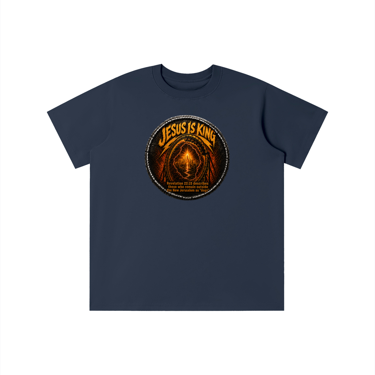 Jesus is king Revelation 22:15 describes those who remain outside the new Jerusalem as "dogs" youth T-shirt