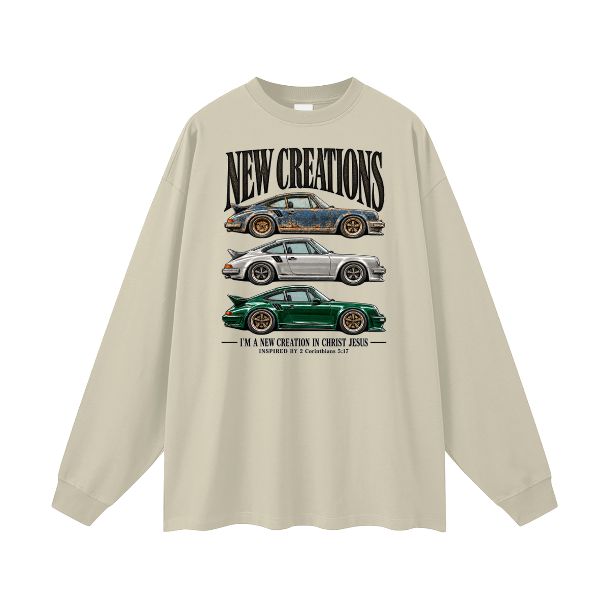 NEW CREATIONS I'M A NEW CREATION IN CHRIST JESUS INSPIRED BY 2 Corinthians 5:17 Long Sleeve T-Shirt