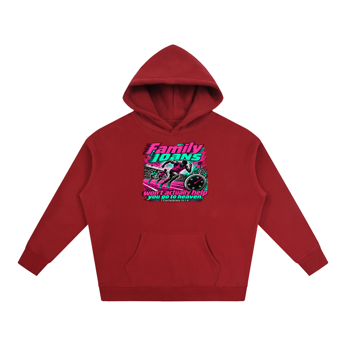 Family loans won't actually help you go to heaven. 1 Corinthians 15:1-4 Hoodie
