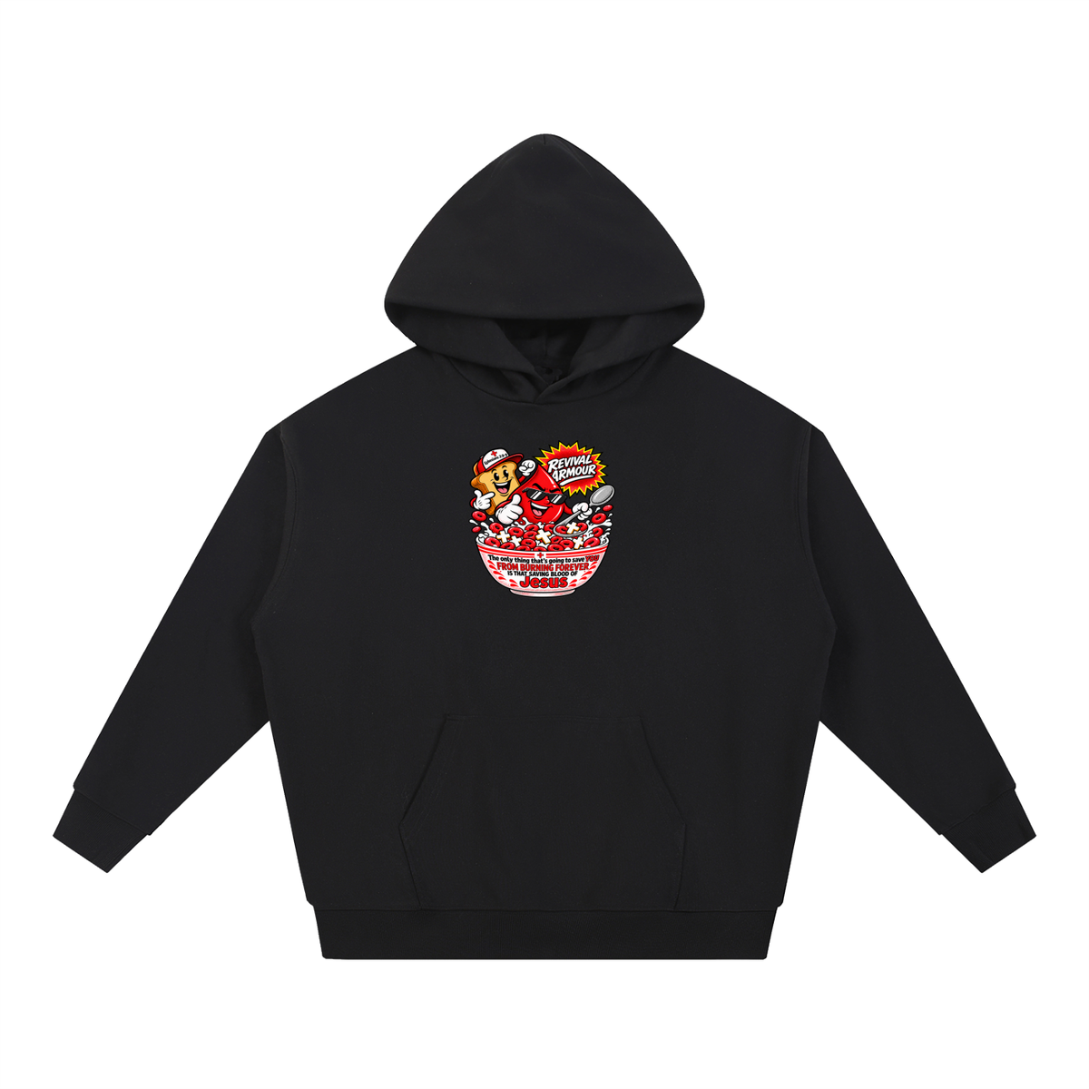 REVIVAL ARMOUR The only thing that's going to save YOU FROM BURNING FOREVER IS THAT SAVING BLOOD OF JESUS Hoodie