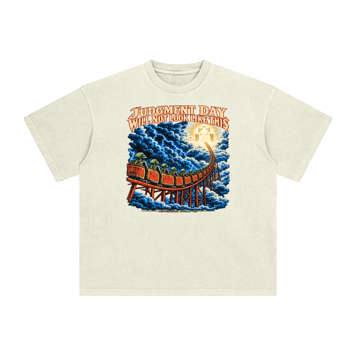 JUDGMENT DAY WILL NOT LOOK LIKE THIS T-Shirt
