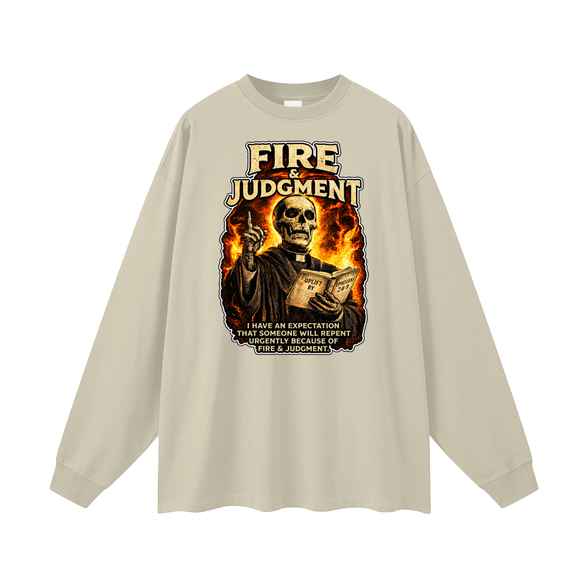 FIRE & JUDGMENT Long Sleeve T-Shirt