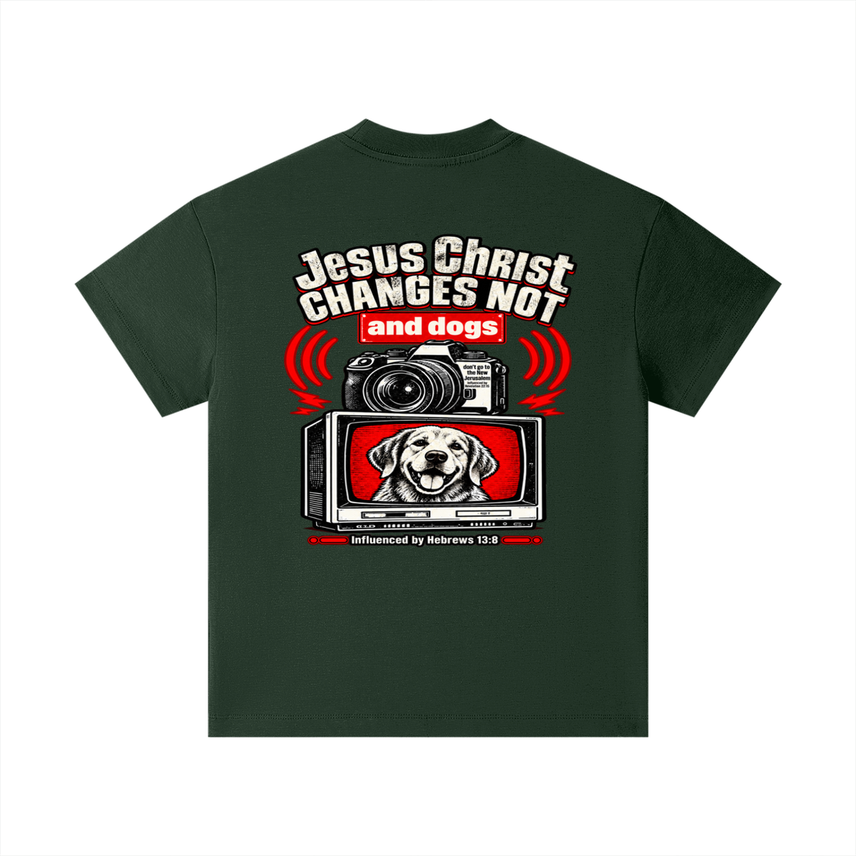 Jesus ChRIST CHANGES NOT and dogs don't go to the New Jerusalem Influenced by Revelation 22:15 Influenced by Hebrews 13:8 Kids T-Shirt