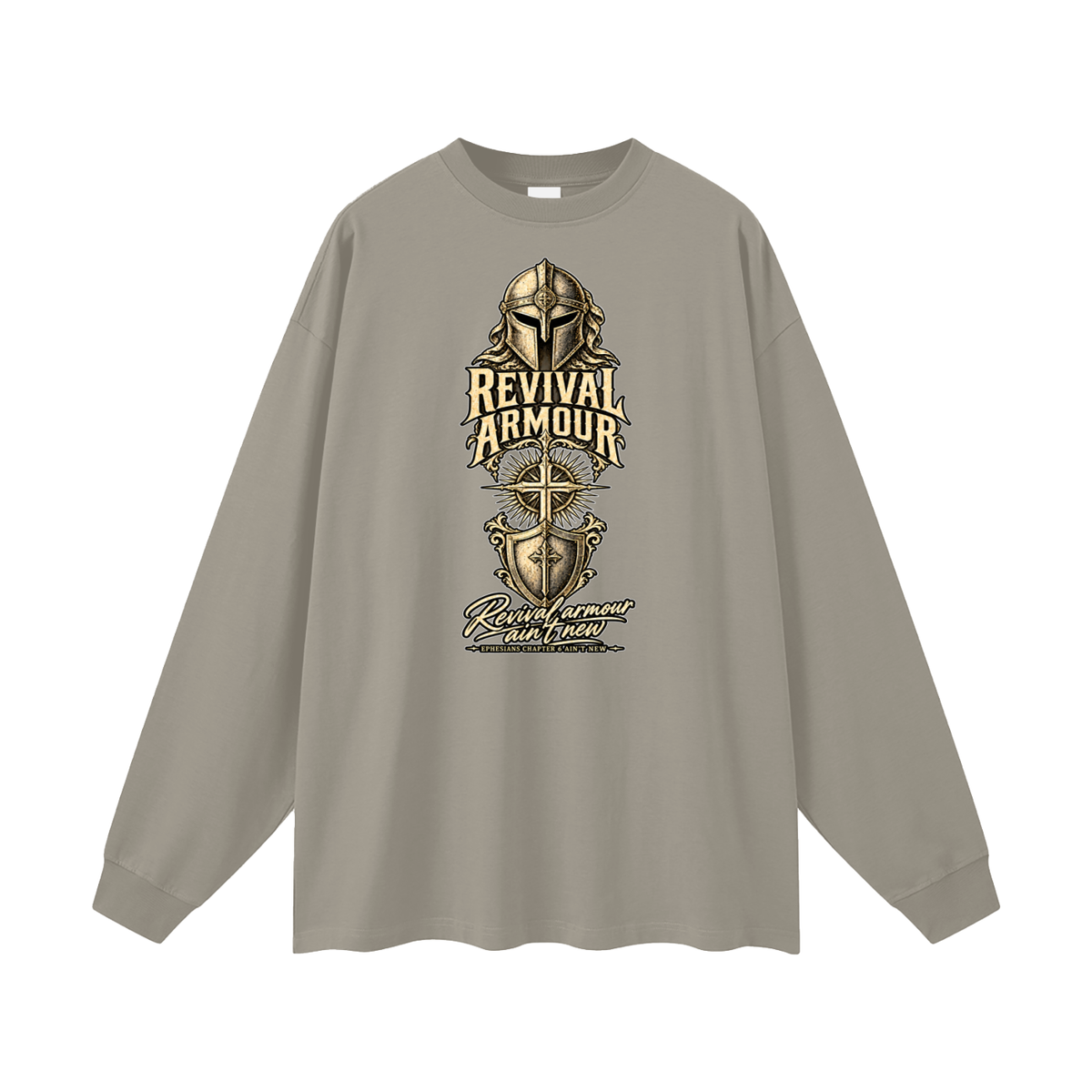 Revival armour ain't new EPHESIANS CHAPTER 6 AIN'T NEW Long Sleeve T-Shirt