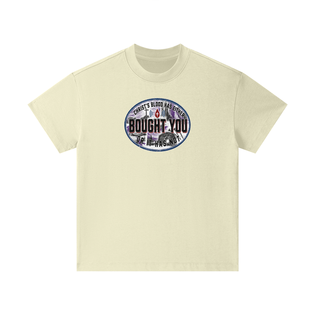 CHRIST'S BLOOD HAS EITHER BOUGHT YOU OR IT HAS NOT Kids T-Shirt