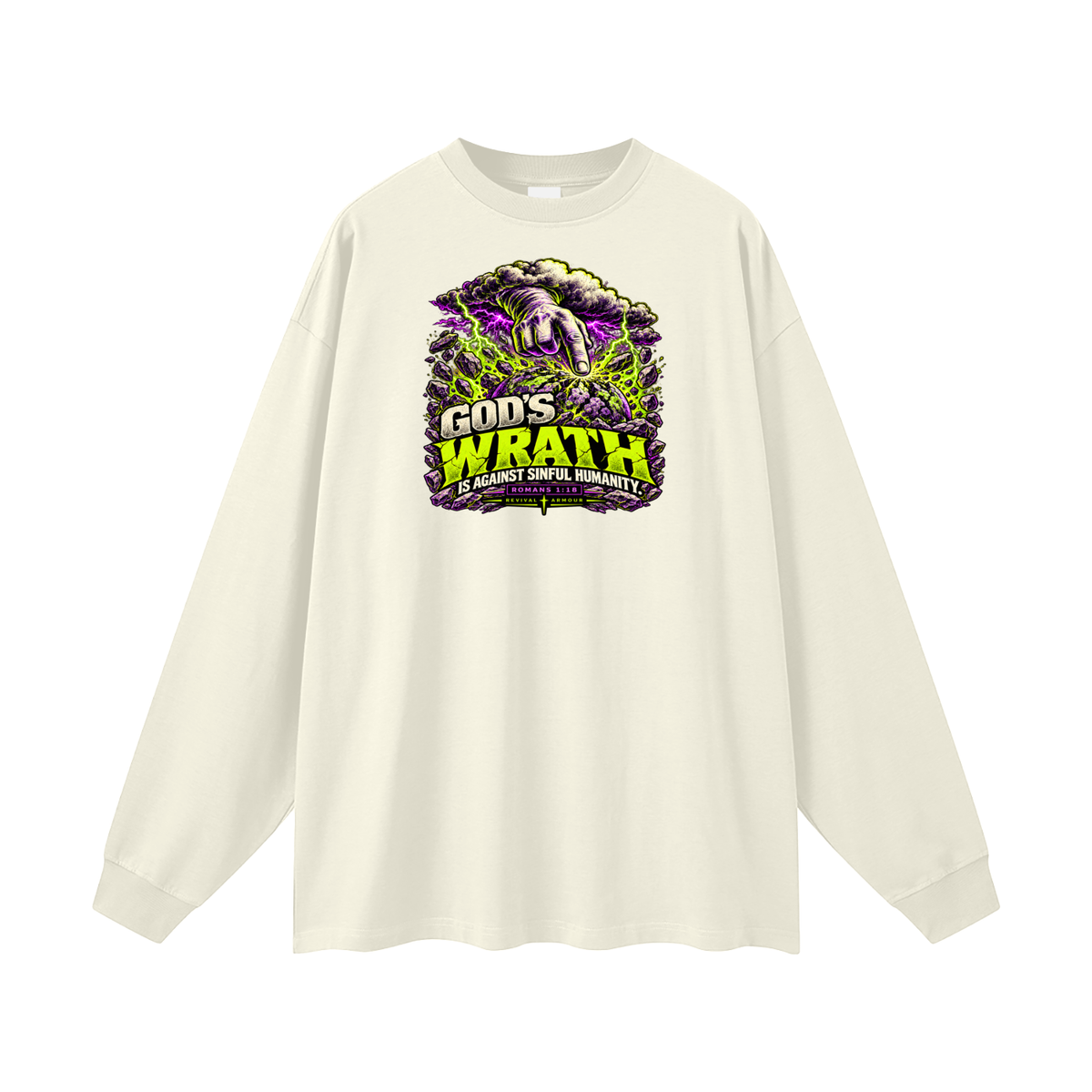 GOD'S WRATH IS AGAINST SINFUL HUMANITY [ROMANS 1:18] Long Sleeve T-Shirt