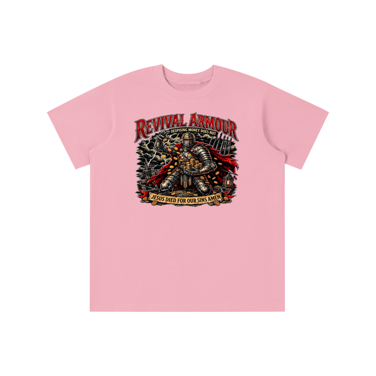 REVIVAL ARMOUR DESPISING MONEY DOES NOT JESUS DIED FOR OUR SINS AMEN youth T-shirt