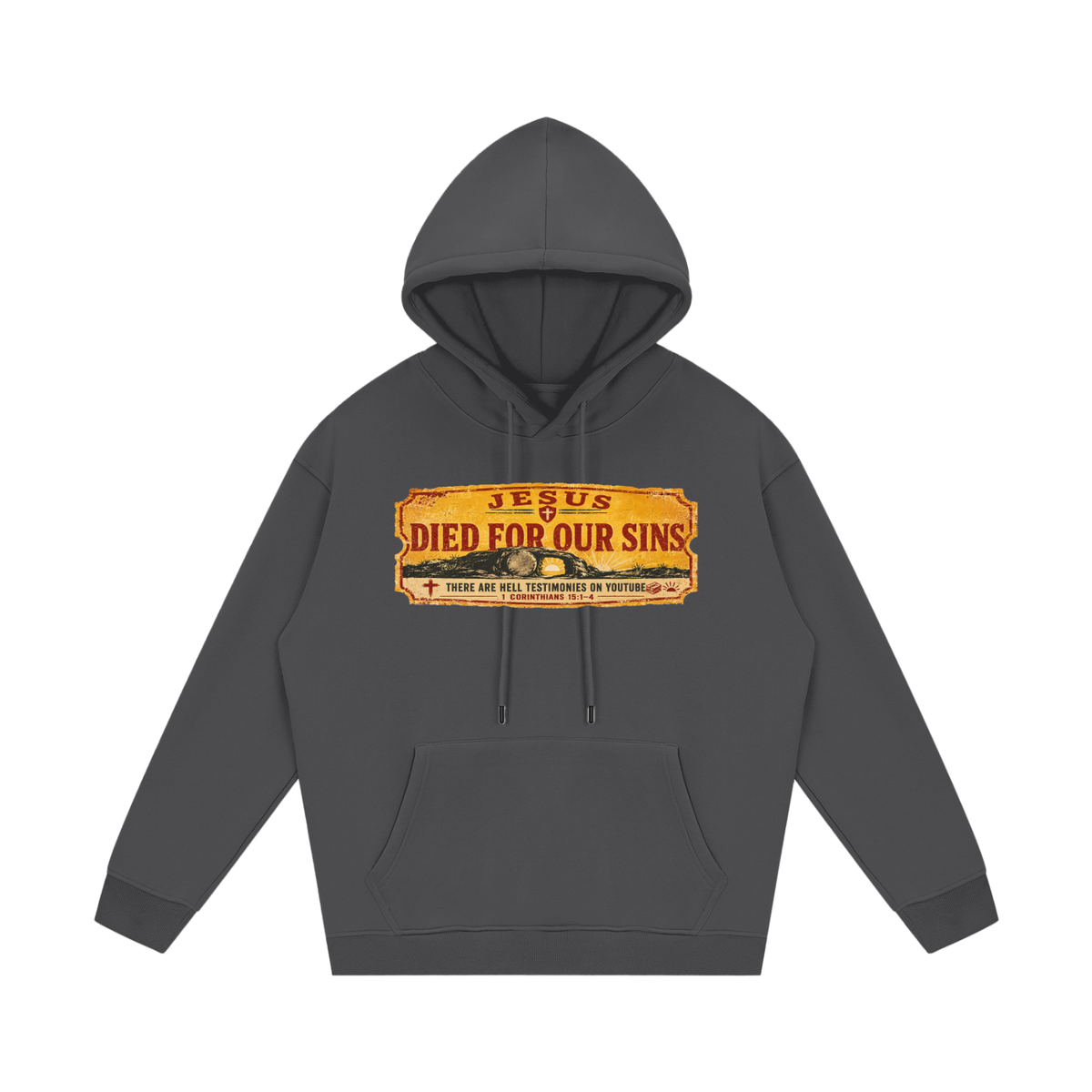 Jesus died for our sins Hoodie
