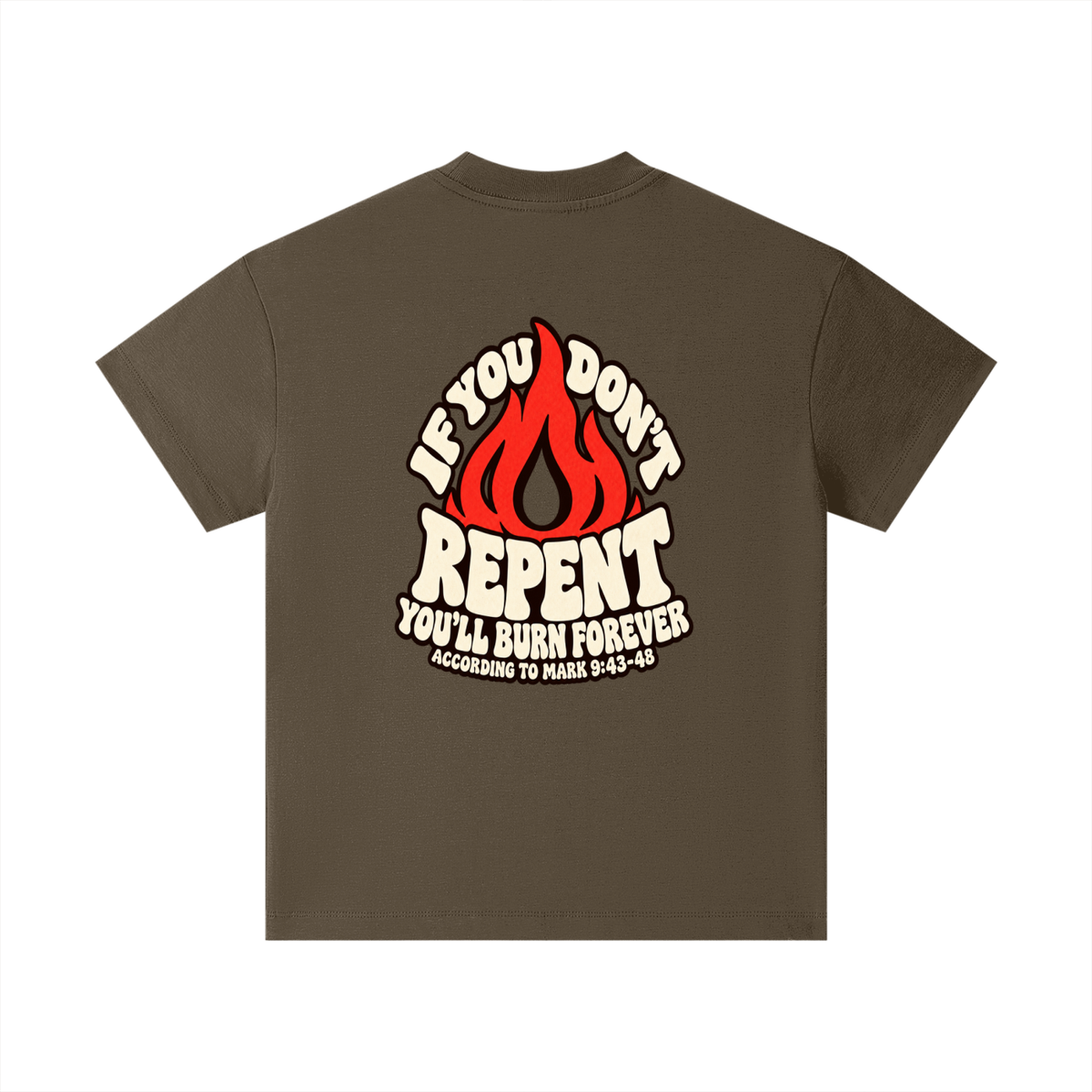 REDEEMED BY THE BLOOD OF JESUS ACCORDING TO EPHESIANS 1:7 IF YOU DON'T REPENT YOU'LL BURN FOREVER ACCORDING TO MARK 9:43-48 Kids T-Shirt