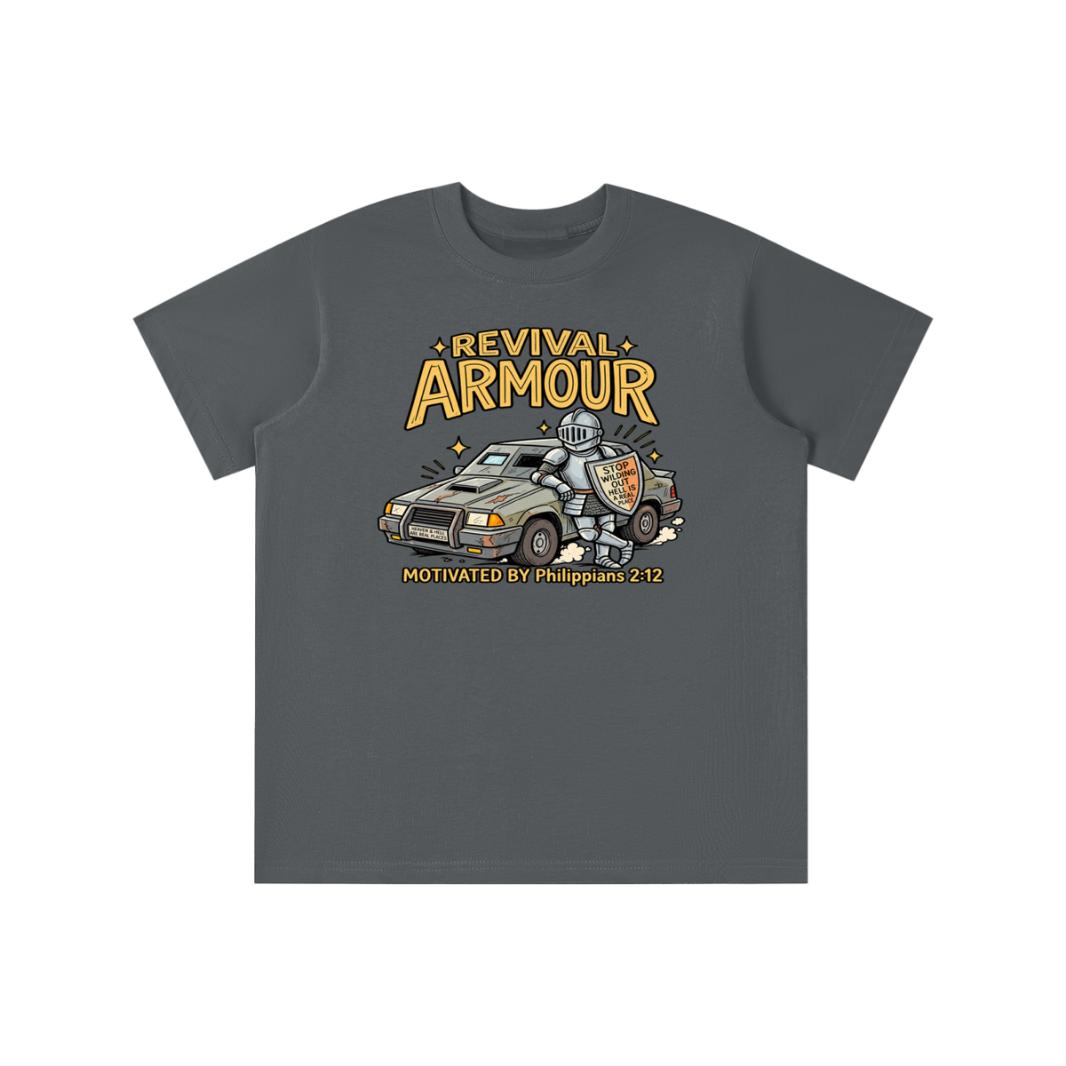 REVIVAL ARMOUR HEAVEN & HELL ARE REAL PLACES STOP WILDING OUT HELL IS A REAL PLACE MOTIVATED BY Philippians 2:12 youth T-shirt