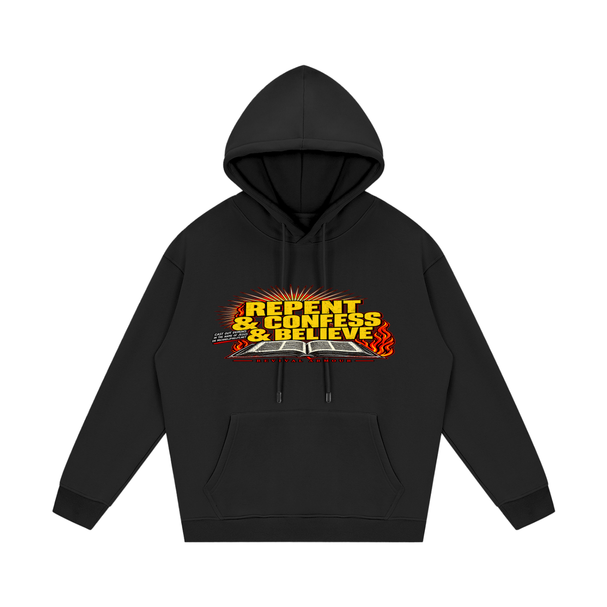 REPENT & CONFESS & BELIEVE Hoodie