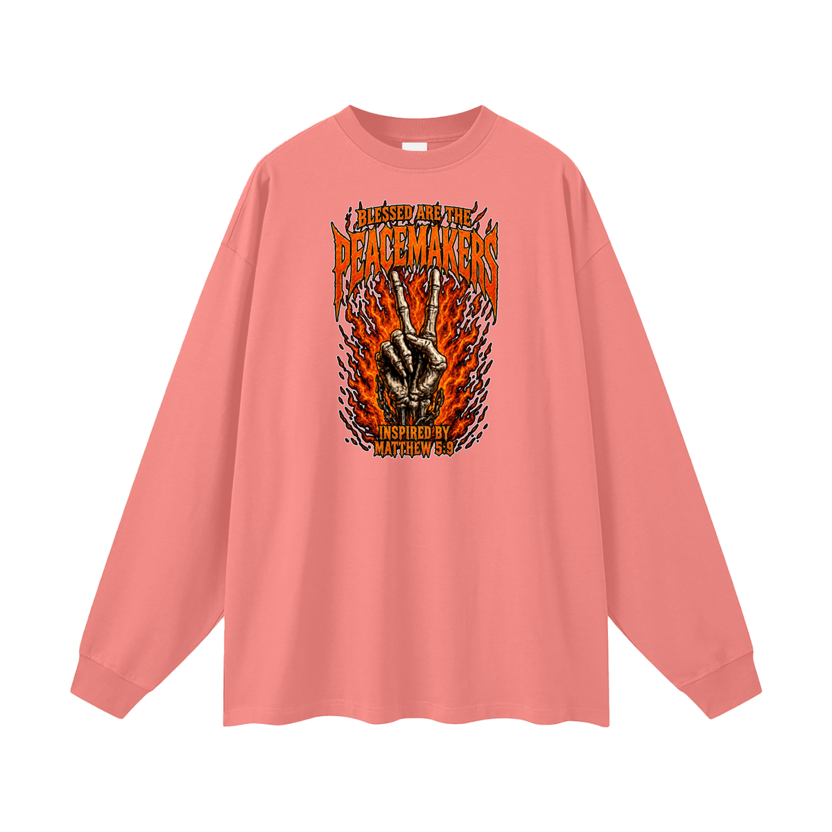 BLESSED ARE THE PEACEMAKERS INSPIRED BY MATTHEW 5:9 Long Sleeve T-Shirt