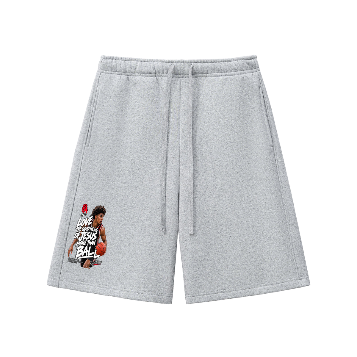 LOVE THE GOOD NEWS OF JESUS MORE THAN BALL Shorts