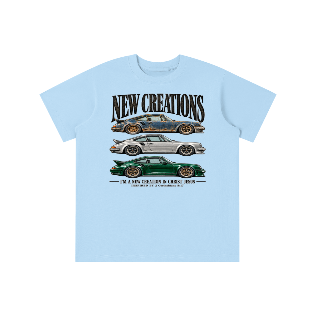 NEW CREATIONS I'M A NEW CREATION IN CHRIST JESUS INSPIRED BY 2 Corinthians 5:17 youth T-shirt