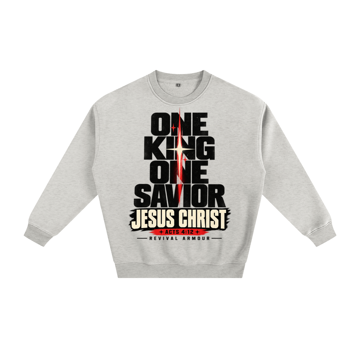 One King One Savior Jesus Christ Sweatshirt
