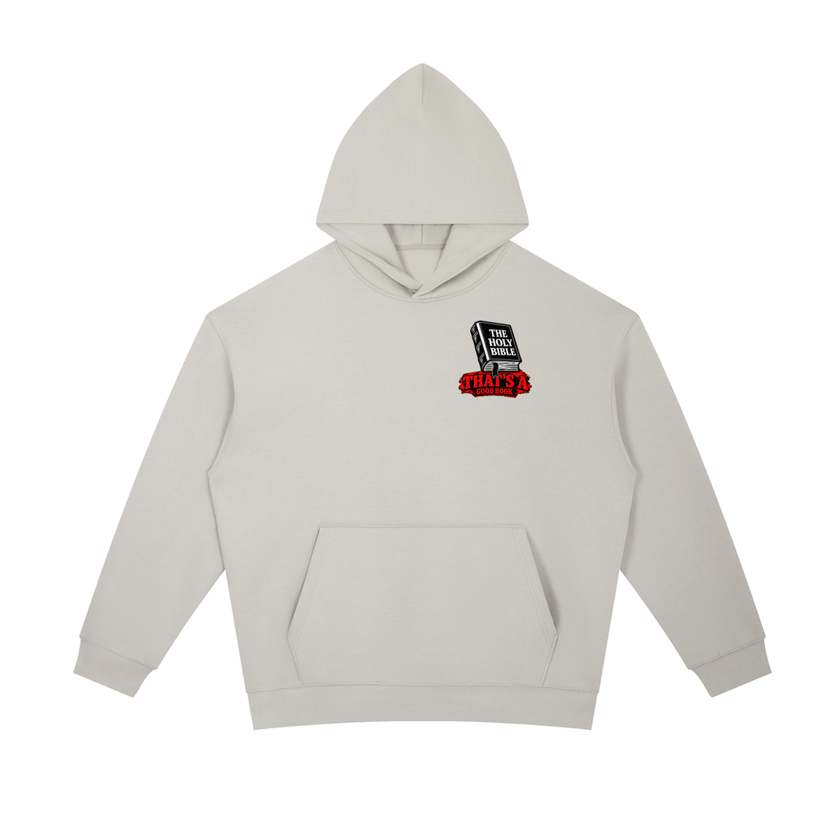 THE HOLY BIBLE THAT'S A GOOD BOOK SPIRITUAL WARFARE YOU CAN LEARN METHODS TO CAST OUT DEMONS ON MICHAELJPHELPS.NET Hoodie