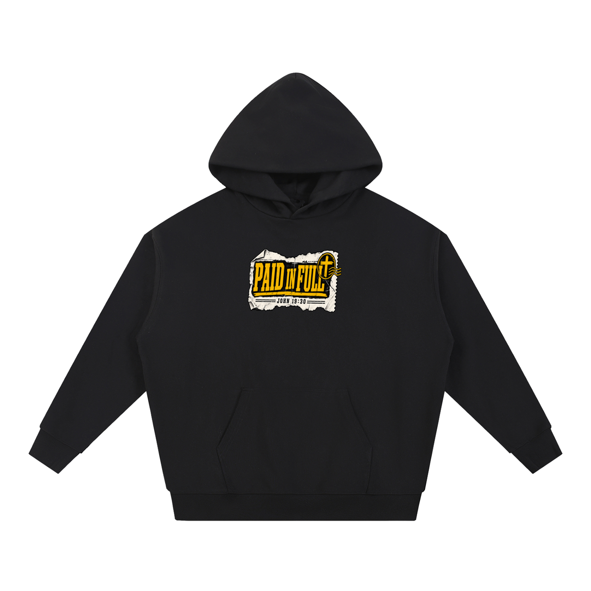PAID IN FULL - JOHN 19:30 - Hoodie