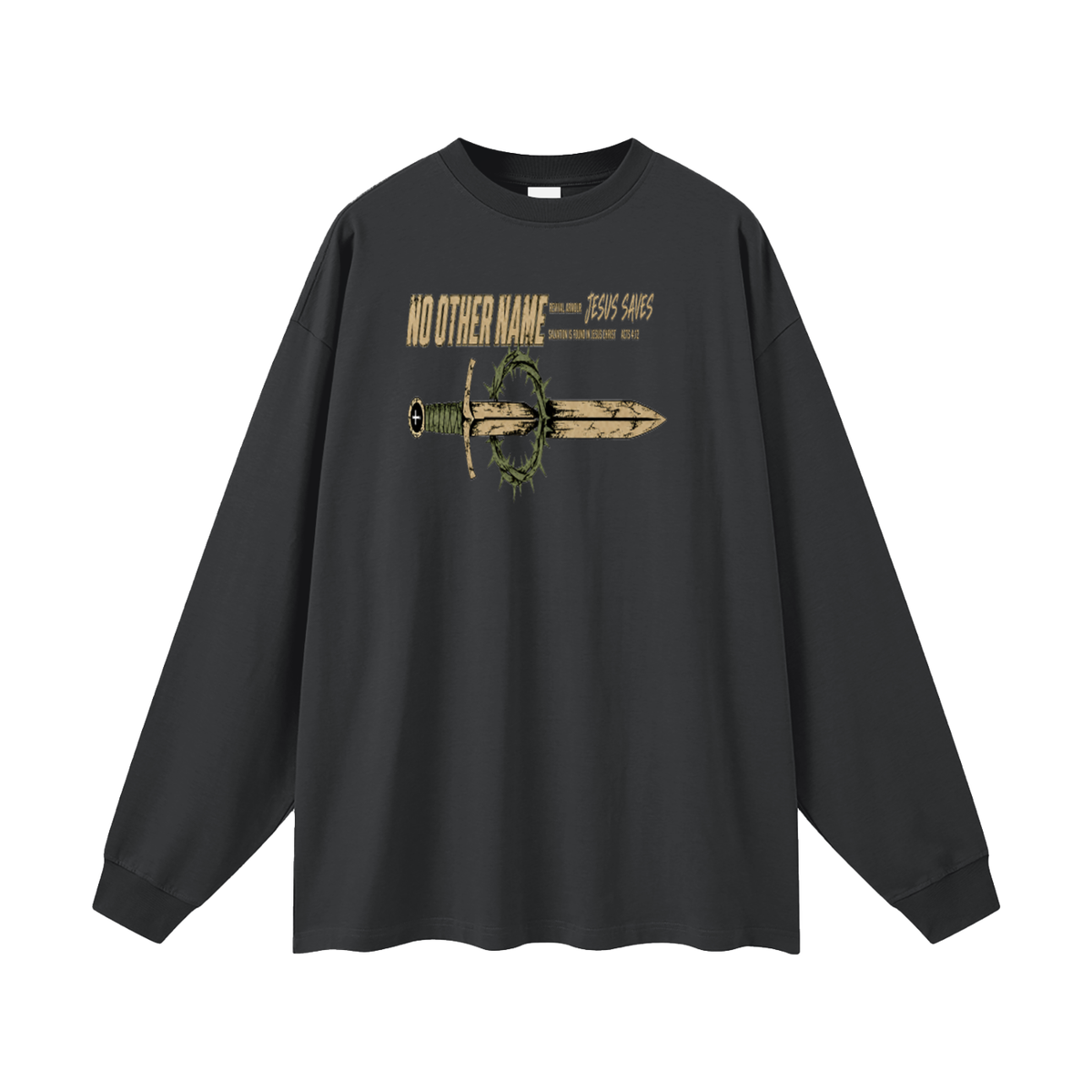 NO OTHER NAME REVIVAL ARMOUR JESUS SAVES SALVATION IS FOUND IN JESUS CHRIST ACTS 4:12 Long Sleeve T-Shirt