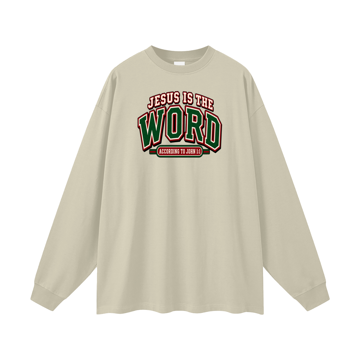 JESUS IS THE WORD ACCORDING TO JOHN 1:1 Long Sleeve T-Shirt