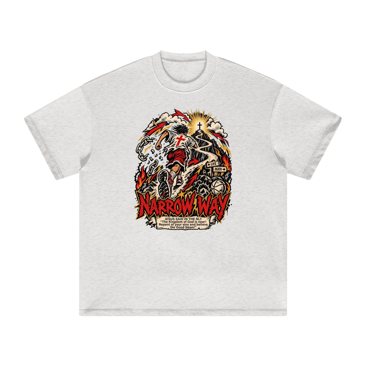 NARROW WAY JESUS SAID IN NLT "The kingdom of God is near! Repent of your sins and believe the Good News!" T-Shirt
