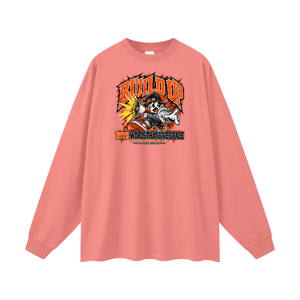 BUILD UP WITH WORDS THAT GIVE GRACE INSPIRED BY EPHESIANS 4:29 Long Sleeve T-Shirt