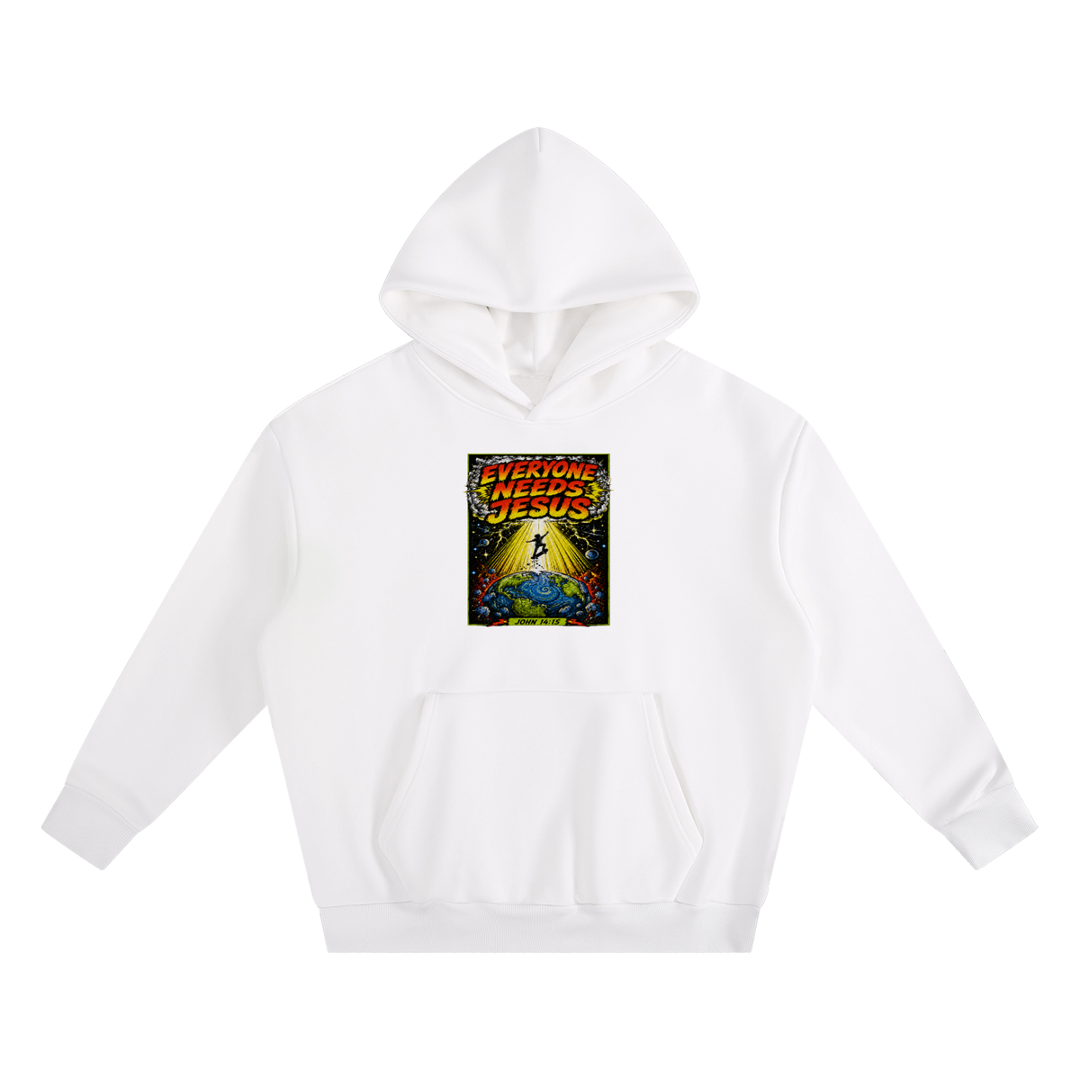 EVERYONE NEEDS JESUS [ JOHN 14:15 ] Hoodie