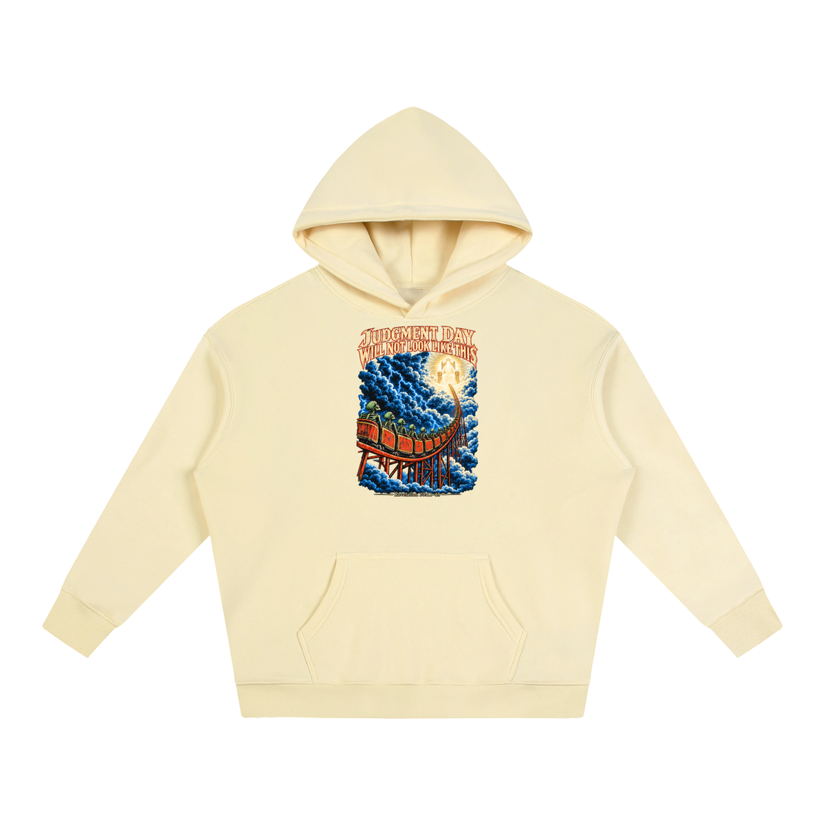 JUDGMENT DAY WILL NOT LOOK LIKE THIS Hoodie