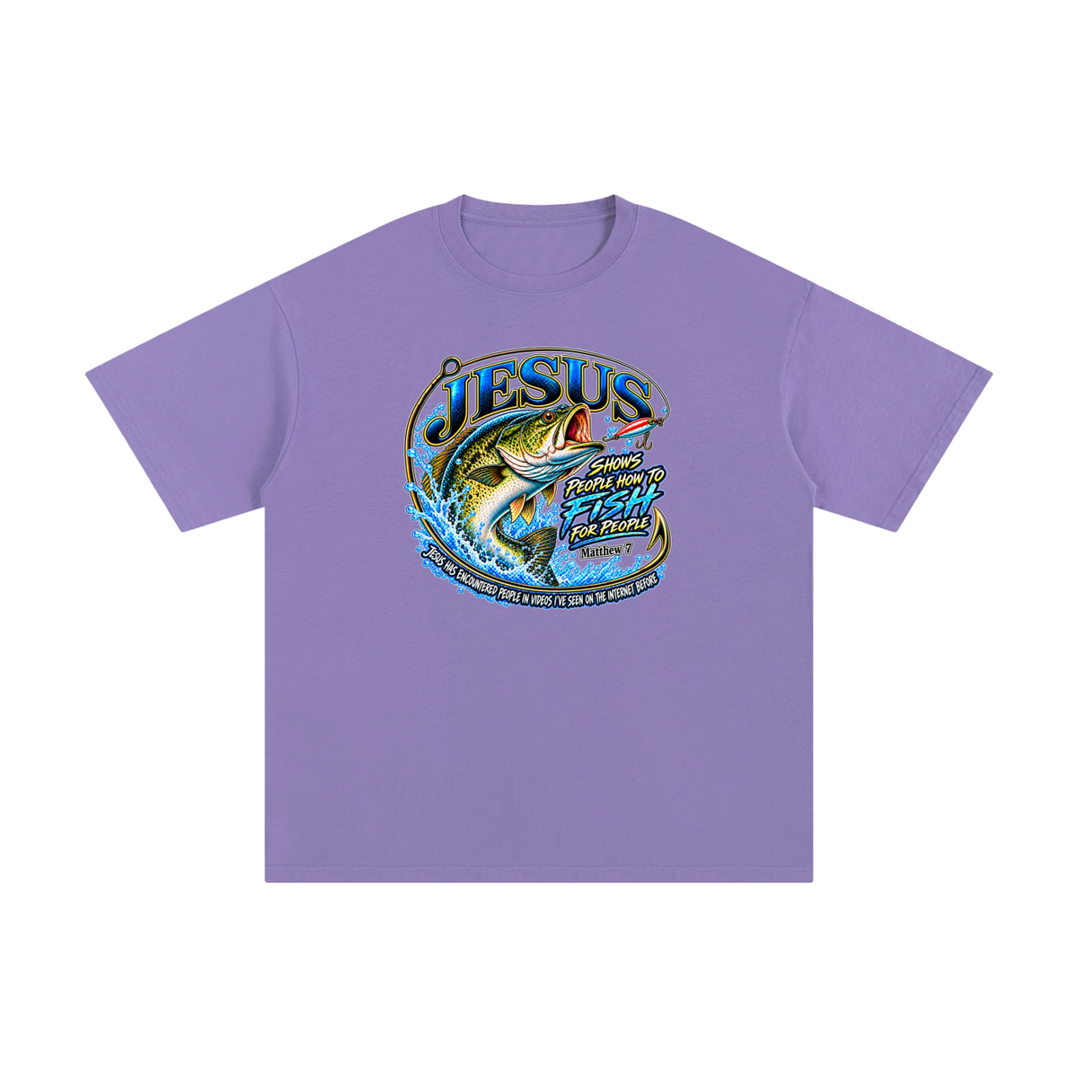 JESUS SHOWS PEOPLE HOW TO FISH FOR PEOPLE _ Matthew 7 T-Shirt