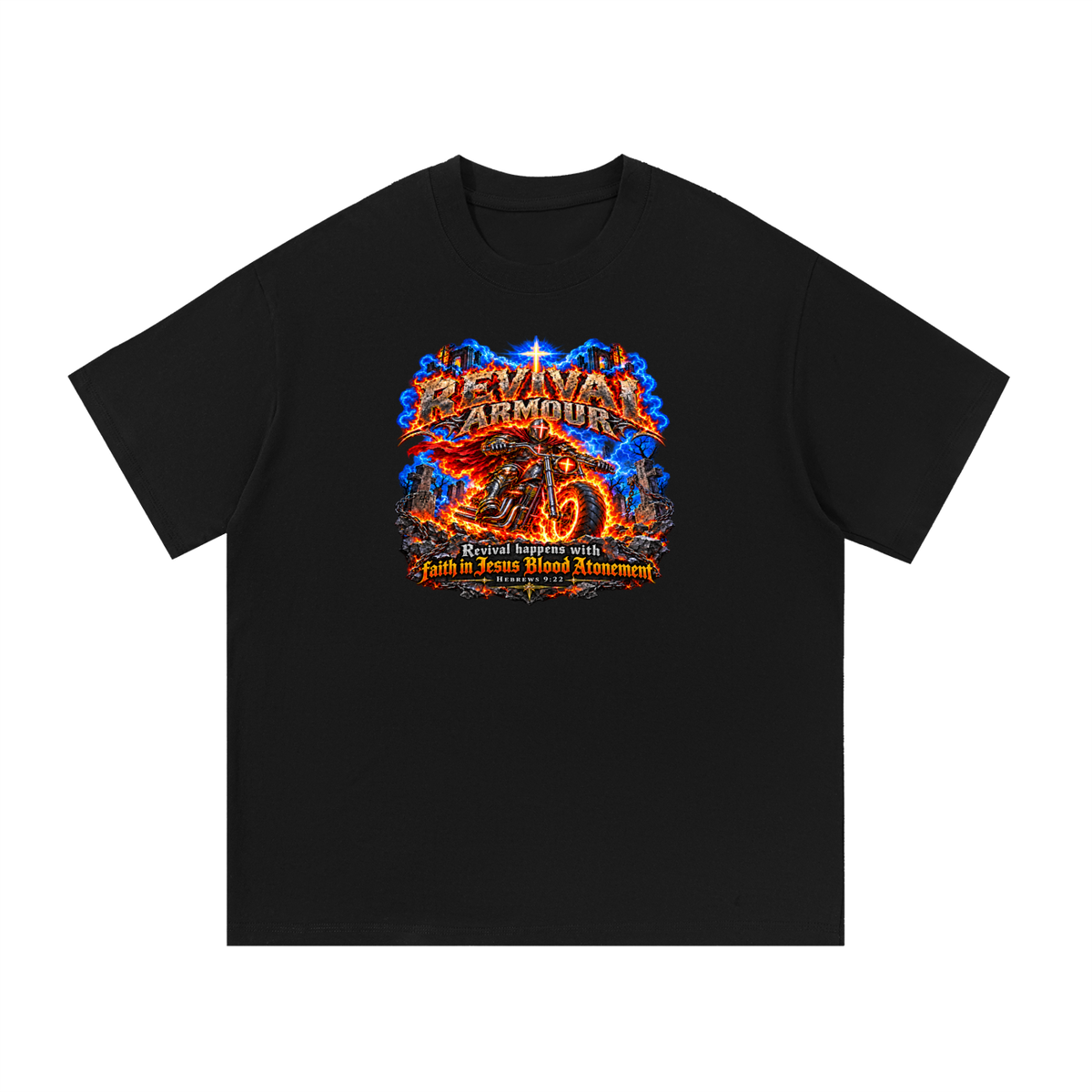 REVIVAL ARMOUR REVIVAL HAPPENS WITH FAITH IN JESUS BLOOD ATONEMENT - HEBREWS 9:22 - T-Shirt