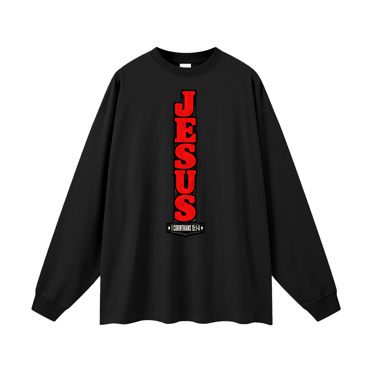 Jesus 1 Corinthians 15 :1-4  Long Sleeve T-Shirt