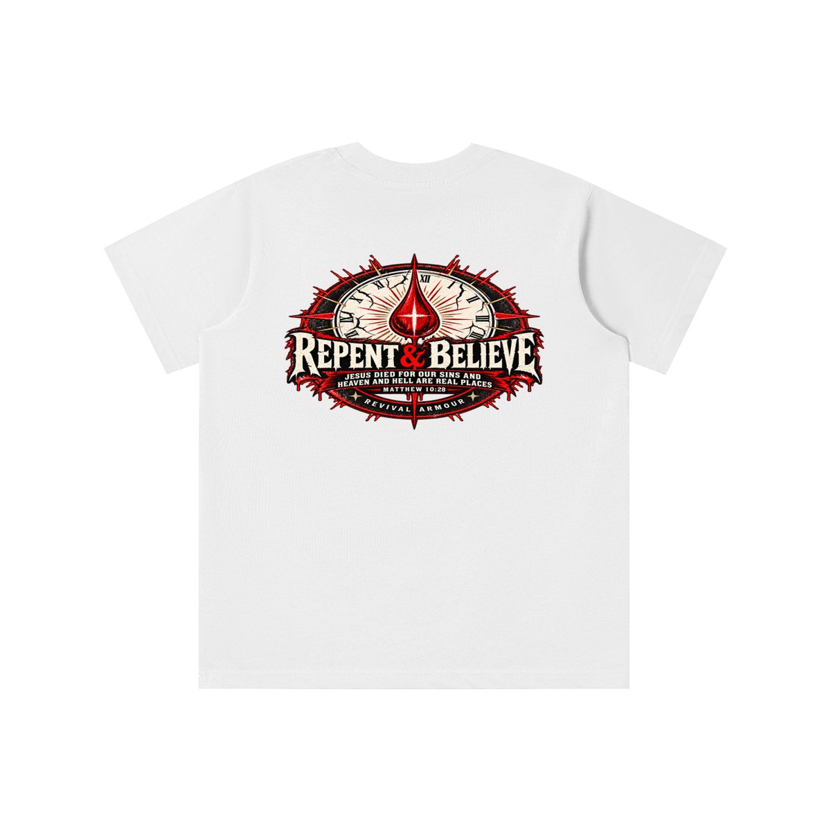 REPENT & BELIEVE JESUS DIED FOR OUR SINS AND HEAVEN AND HELL ARE REAL PLACES MATTHEW 10:28 (THAT'S NOT A quote) youth T-shirt
