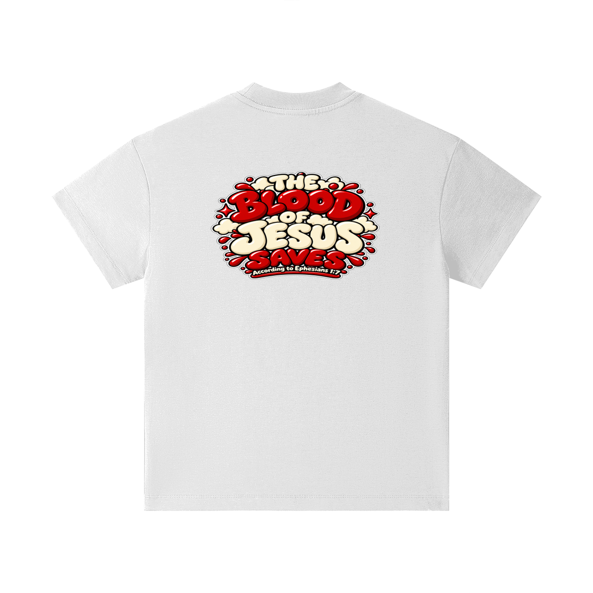 THE BLOOD OF JESUS SAVES ACCORDING TO EPHESIANS 1:7 Kids T-Shirt
