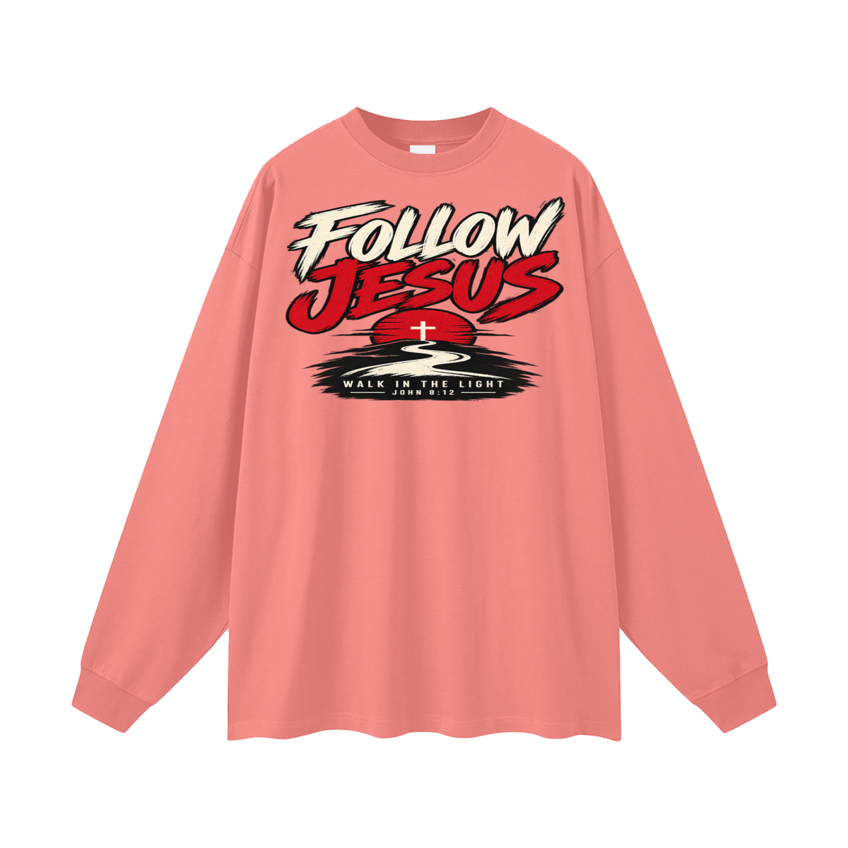 Follow Jesus Long Sleeve T-Shirt
