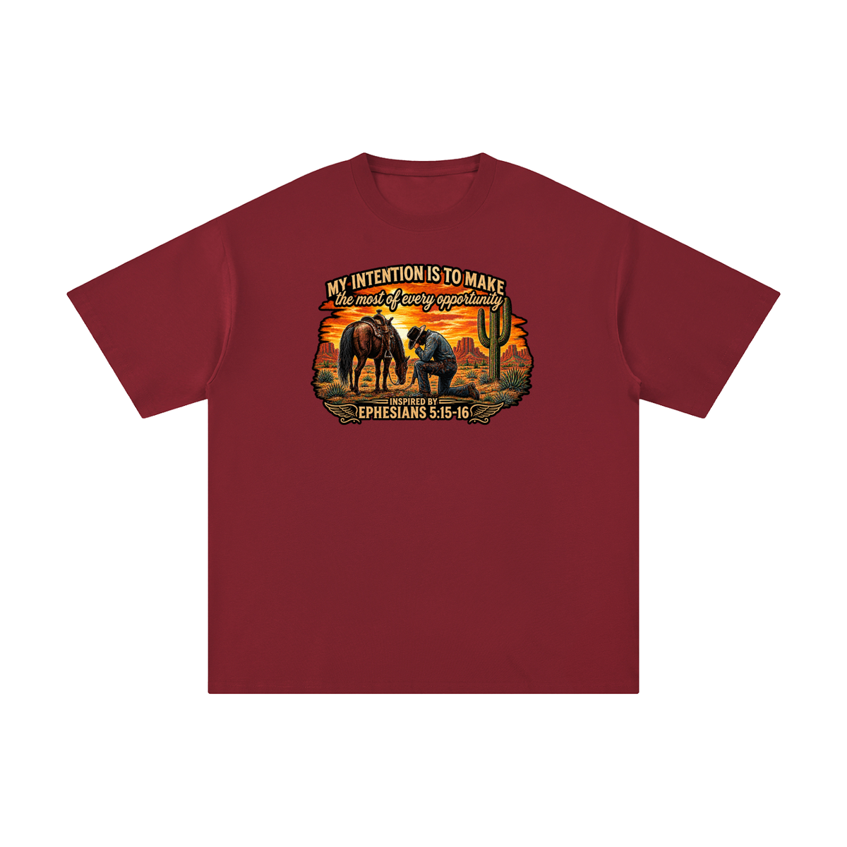 MY INTENTION IS TO MAKE THE MOST OF EVERY OPPORTUNITY INSPIRED BY EPHESIANS 5:15-16 T-Shirt