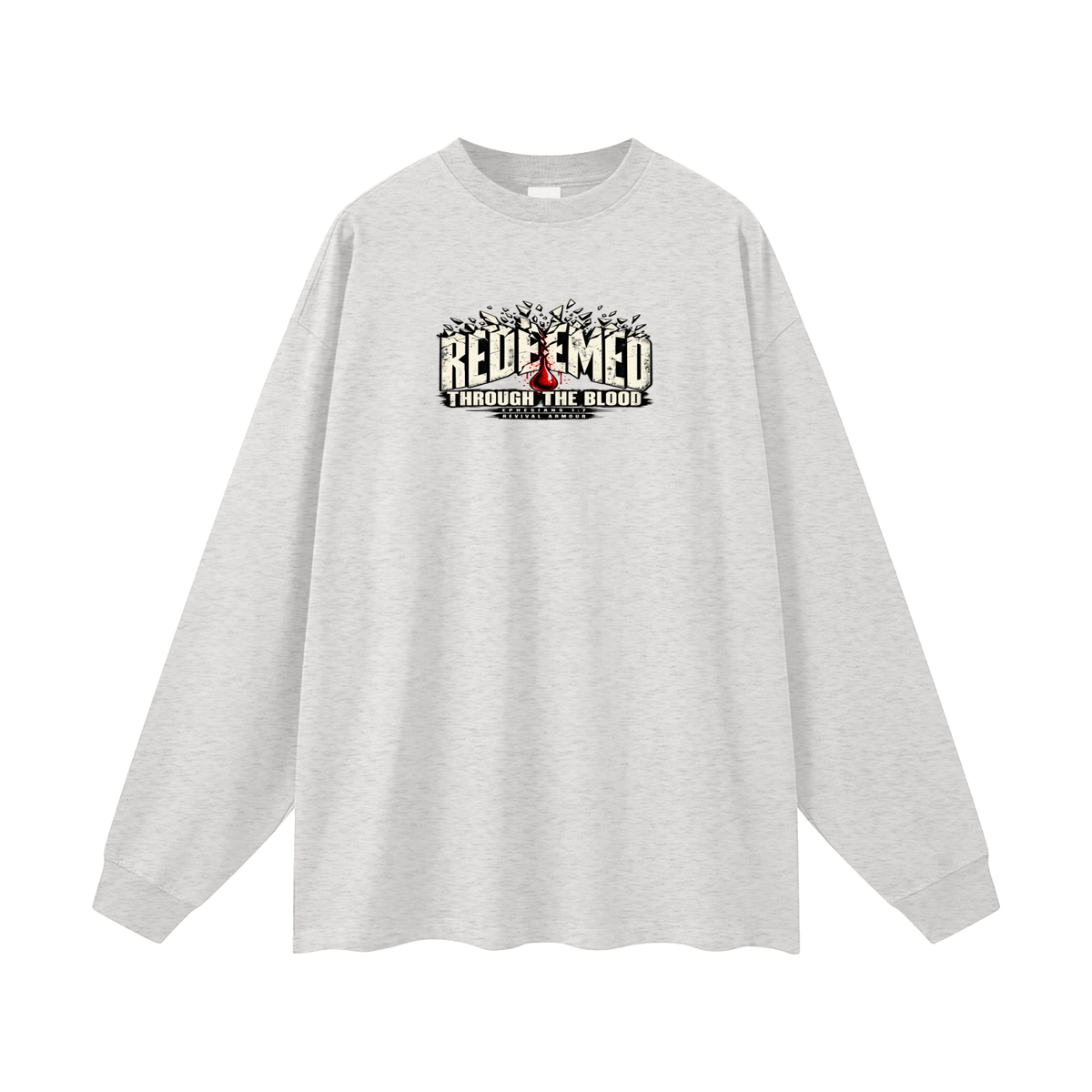 REDEEMED THROUGH THE BLOOD - EPHESIANS 1:7 - Long Sleeve T-Shirt